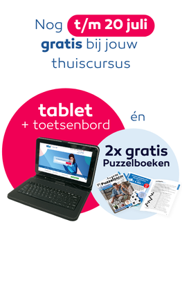Gratis Tablet + toetsenbord bij elke inschrijving*